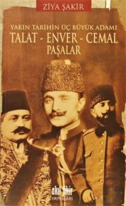 Talat - Enver - Cemal Paşalar