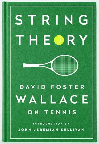 String Theory, Yazar, David Foster Wallace
