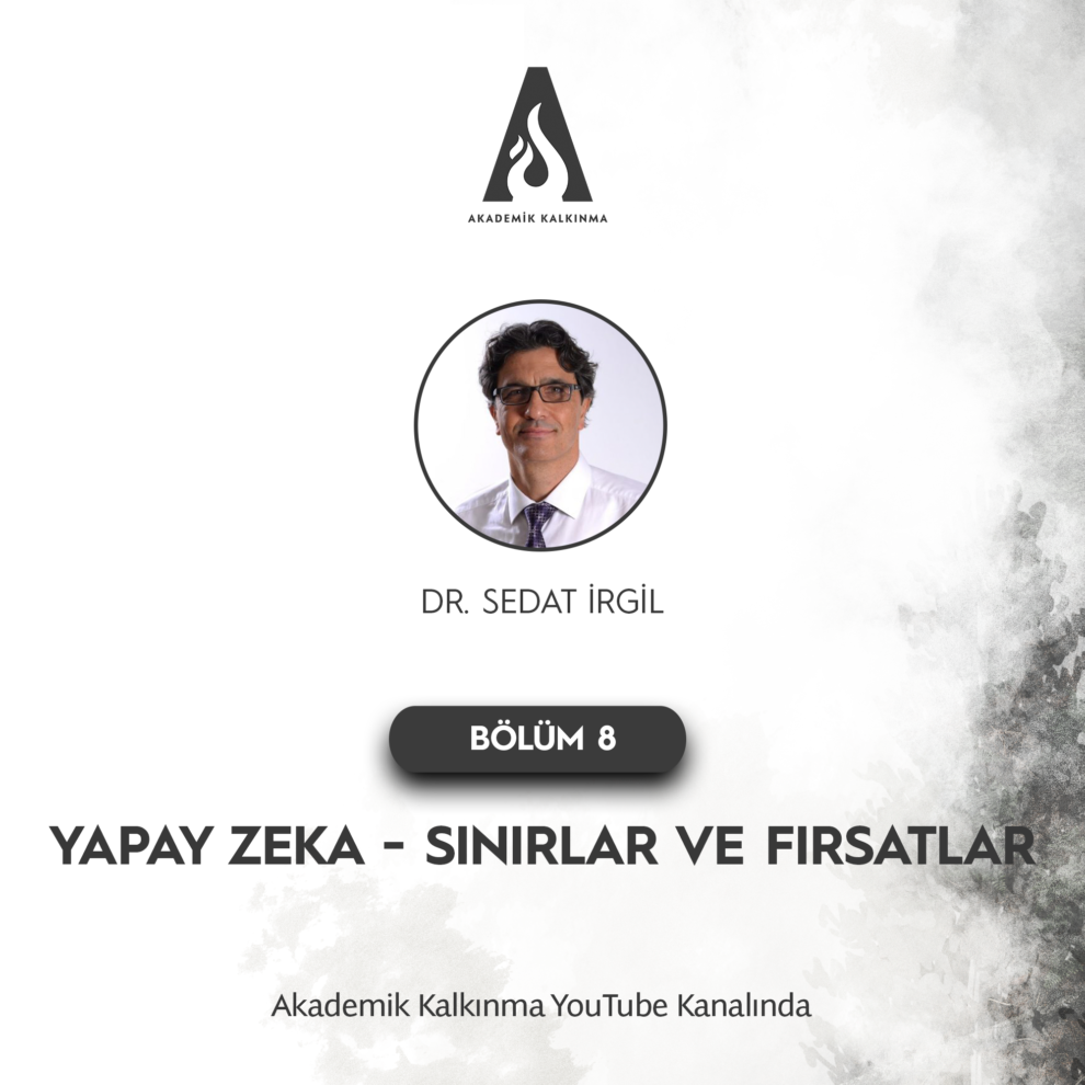 Akademik Kalkınma: Yapay Zeka - Sınırlar ve Fırsatlar